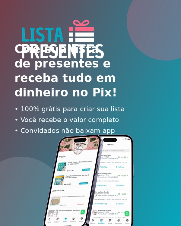 Crie sua lista de presentes e receba em dinheiro pelo Pix com o ListaPresentes
